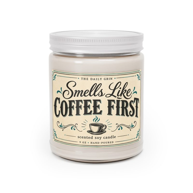 Smells Like Coffee First — Candle