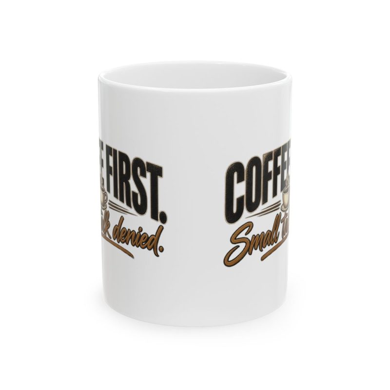 Small Talk Denied — Mug